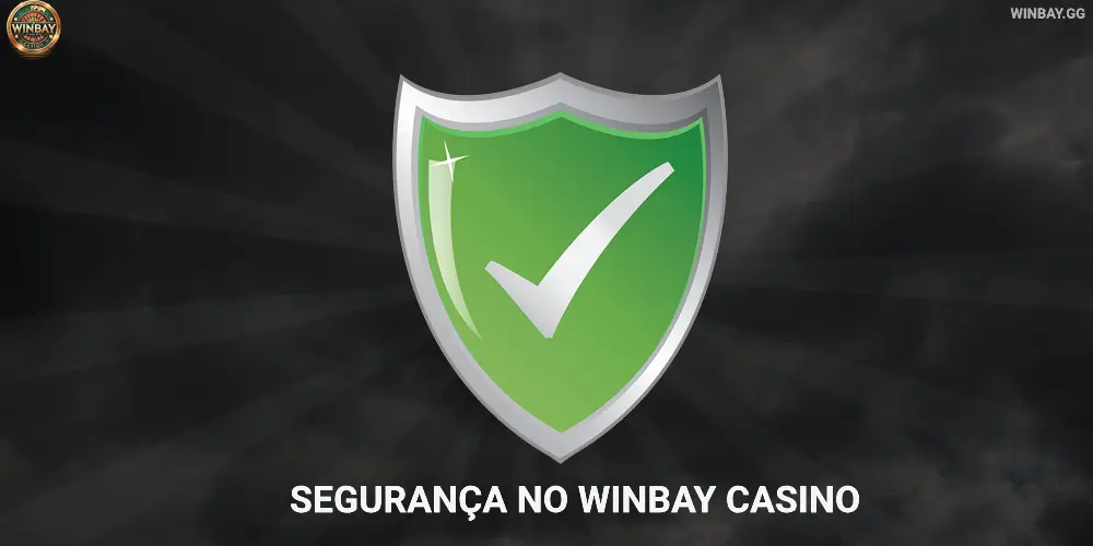 Segurança do Winbay Casino no Brasil