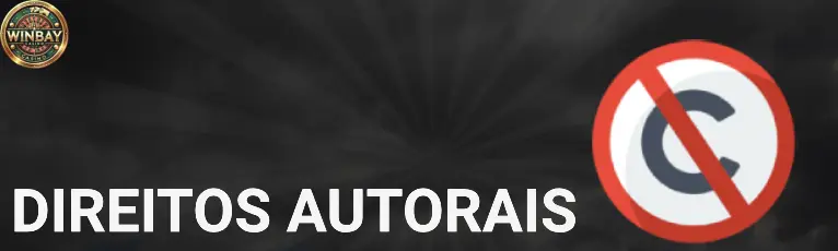 Política de privacidade Direitos autorais WINBAY