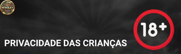Política de privacidade Privacidade das crianças WINBAY