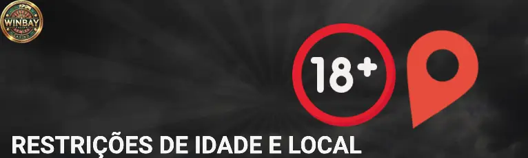 Política de privacidade Restrições de idade e local WINBAY